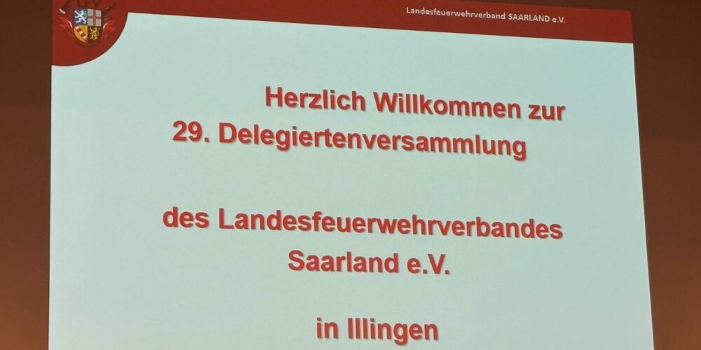 Delegiertenversammlung des Landesfeuerwehrverband Saarland e.V.